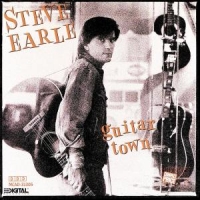 Earle, Steve Guitar Town (rem. + Bonustrack)