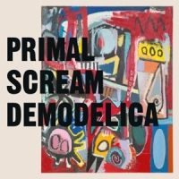 Primal Scream Demodelica
