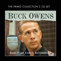 Owens, Buck Essential Early Recordings