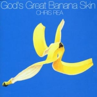 Rea, Chris God's Greatest Banan Skin