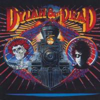 Dylan, Bob Dylan & The Dead