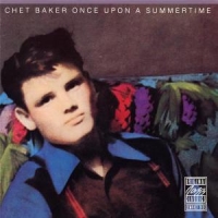 Baker, Chet Once Upon A Summertime
