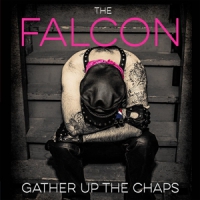 Falcon, The Gather Up The Chaps