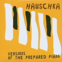 Hauschka Versions Of The Prepai..