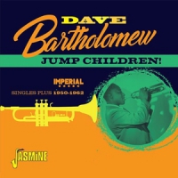 Bartholomew, Dave Jump Children! Imperial Singles Plus - 1950-1962