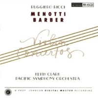 Ricci, Ruggiero & Pacific Symphony, K Menotti, Barber  Violin Concerti