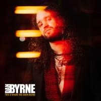 Byrne, Dan This Is Where The Show Begins -coloured-