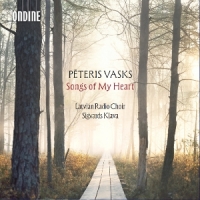 Latvian Radio Choir Vasks: Songs Of My Heart
