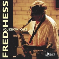 Hess, Fred You Know I Care