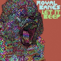 Royal Bangs Let It Beep