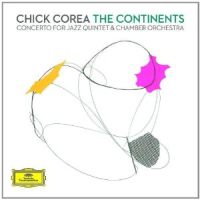 Corea, Chick The Continents Concerto For Jazz Qu