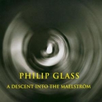 Glass, Philip Descend Into ...