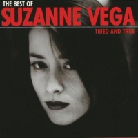 Vega, Suzanne Tried And True / The Best Of