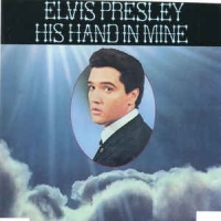 Presley, Elvis His Hand In Mine
