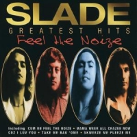Slade Greatest Hits - Feel The Noize