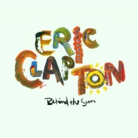 Clapton, Eric Behind The Sun -remast-