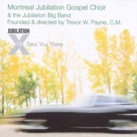 Montreal Jubilation Gospel Choir I'll Take You There