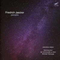 Pianoduo Elaesis; Chamber Choir Of Friedrich Jaecker  Paradis