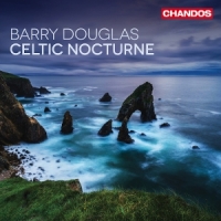 Douglas, Barry Celtic Nocturne