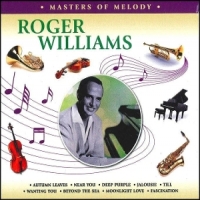 Roger Williams Masters Of Melody