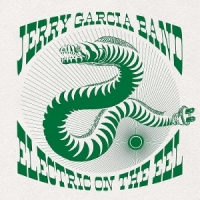 Jerry Garcia Band Electric On The Eel
