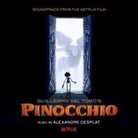 Desplat, Alexandre Guillermo Del Toro's Pinocchio (soundtrack From The Net