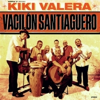 Valera, Kiki Vacilon Santiaguero