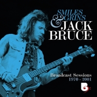 Bruce, Jack Smiles And Grins Broadcast Sessions 1970-2001