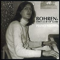 Bohren & Der Club Of Gore Piano Nights -digi-