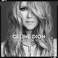 Dion, Celine Loved Me Back To Life
