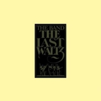 Band, The Last Waltz -upgraded-