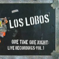 Los Lobos One Time One Night =live= -digi-