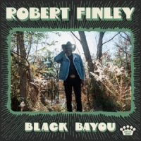 Finley, Robert Black Bayou