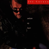 Cocker, Joe Unchain My Heart