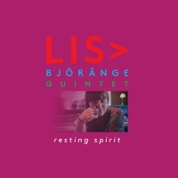 Bjorange, Lisa -quintet- Resting Spirit