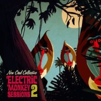 New Cool Collective Electric Monkey Sessions 2