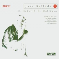 Baker, Chet & Gerry Mulli Jazz Ballads
