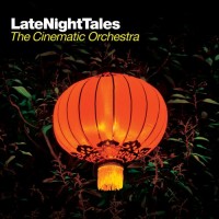 Cinematic Orchestra Late Night Tales
