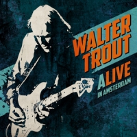 Trout, Walter Alive In Amsterdam