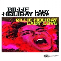 Holiday, Billie Lady Love
