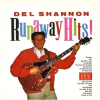 Shannon, Del Runaway Hits Of