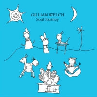 Welch, Gillian Soul Journey