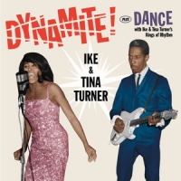 Turner, Ike & Tina Dynamite!/dance With Ike & Tina Turner's Kings Of Rhyth