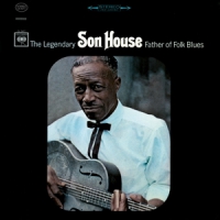 House, Son Father Of Folk Blues