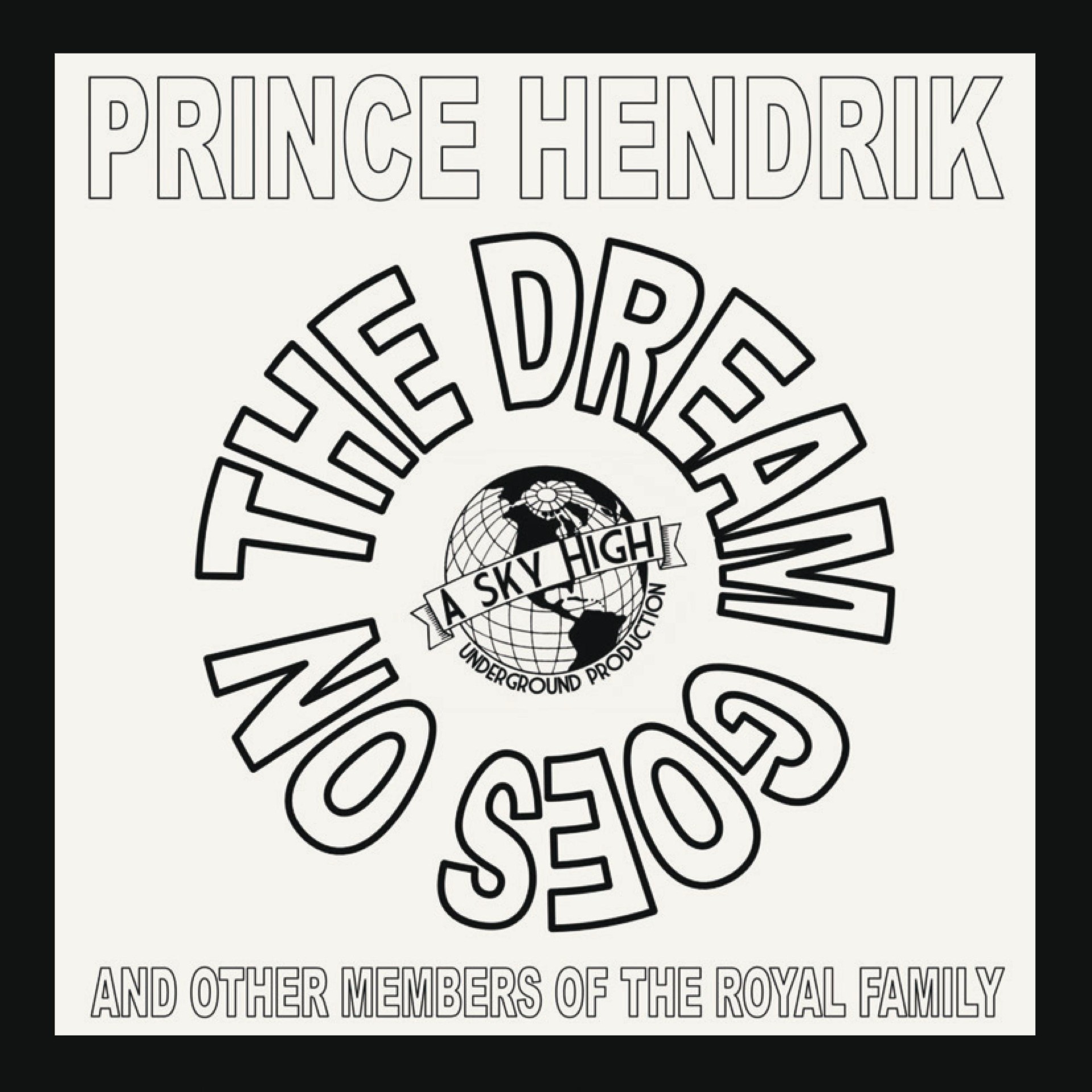 Prince Hendrik & Other Members Of The Royal Family The Dream Goes On