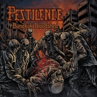 Pestilence Bangkok Bloodshed