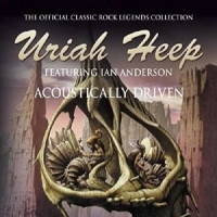 Uriah Heep Acoustically Driven  -digi-