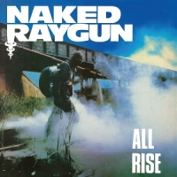 Naked Raygun All Rise (plutonium)