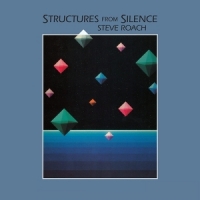 Roach, Steve Structures From Silence -coloured-