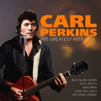 Perkins, Carl His Greatest Hits
